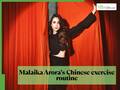 Malaika Arora’s Chinese exercise routine inspires fans: Can it help burn body fat in 10 minutes?