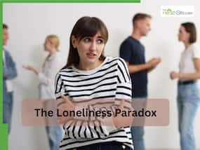 The Loneliness Paradox: Why the most connected generation feels the most isolated
