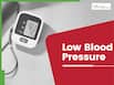 Low blood pressure (hypotension): Symptoms, causes, risks, and simple ways to manage it naturally