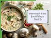Mushroom Benefits: मशरूम की सब्जी खाने का सही तरीका और उसके 4 फायदे