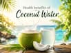 Coconut water health benefits: 6 reasons why you should drink it daily in summer