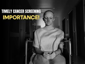 Early cancer diagnosis vs late detection: How screening can turn a deadly disease into a curable condition