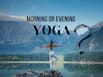 Morning yoga vs evening yoga in summer: What works better
