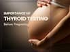 Uncontrolled thyroid imbalance may lead to pregnancy complications, warns expert: Why screening is crucial before conception
