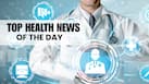 Top 10 health news of the day (29th June 2026): From Ebola virus to heatwave - What made headlines today