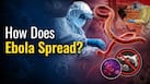Can Ebola spread through the air like COVID-19? Expert explains
