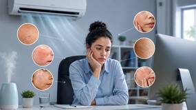 6 signs prolonged sitting in an air-conditioned room is damaging your skin