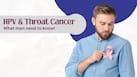 HPV isn't just linked to cervical cancer: Doctor warns it can also cause head and neck cancer in men