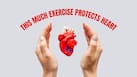 Scientists reveal how much exercise may offer greater protection for your heart