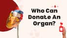 World Organ Donation Day 2026: Who can really become an organ donor?